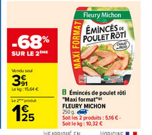 émincés de poulet rôti "maxi format" fleury michon