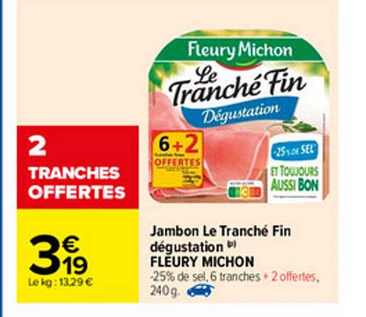jambon le tranché fin dégustation fleury michon
