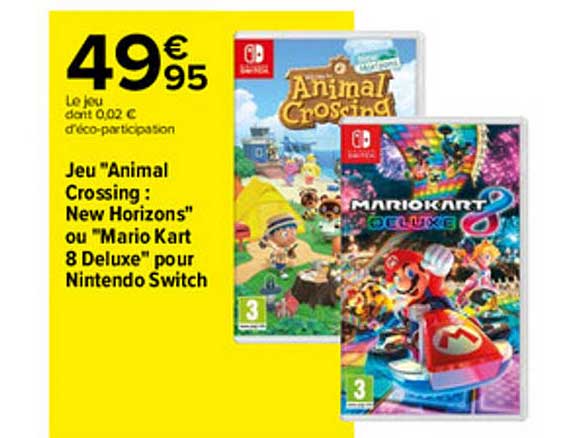 jeu "animal crossing : new horizons" ou "mario kart 8 deluxe" pour nintendo switch