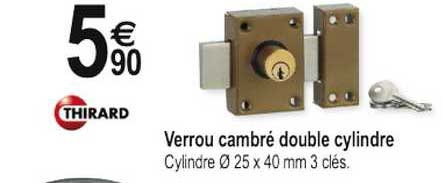 verrou cambré double cylindre thirard