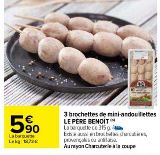 3 brochettes de mini-andouillettes le père benoît