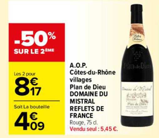 a.o.p. côtes-du-rhône villages plan de dieu domaine du mistral reflets de france