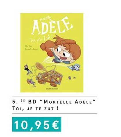 bd "mortelle adèle" toi, je te zut !