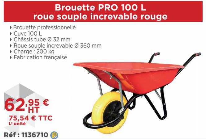 brouette pro 100l roue souple increvable rouge