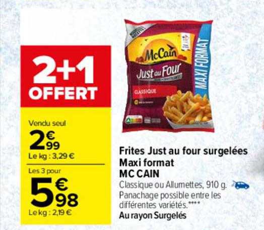 frites just au four surgelées maxi format mc cain