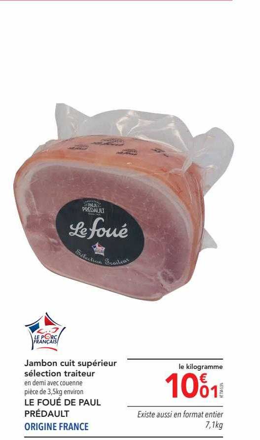 Jambon Cuit Supérieur Sélection Traiteur Le Foué De Paul Prédault