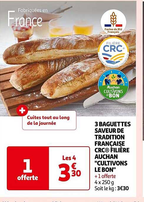 3 baguettes saveur de tradition française crc filière auchan "cultivons le bon"