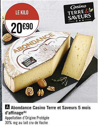 abondance casino terre et saveurs 5 mois d'affinage