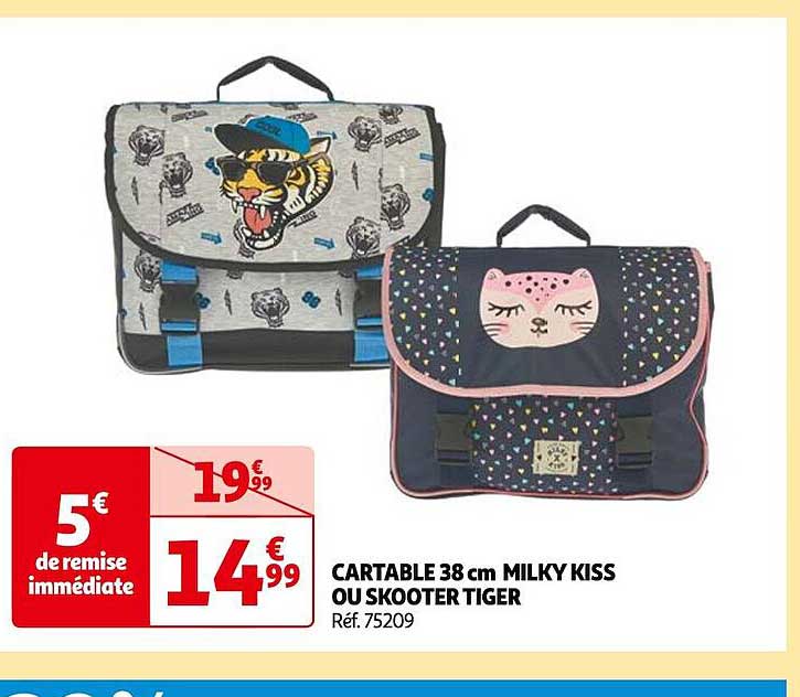 cartable 38 cm milky kiss ou skooter tiger