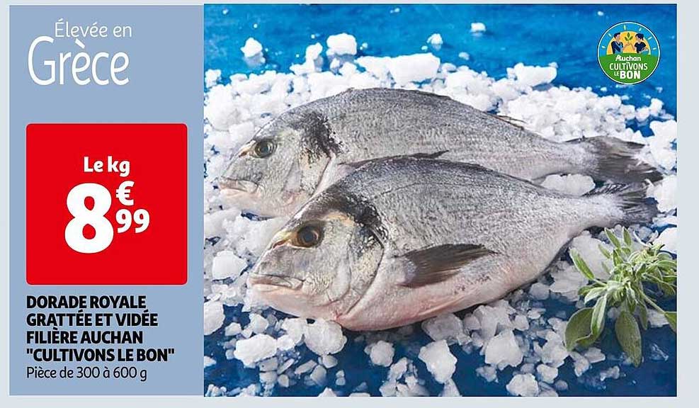 dorade royale grattée et vidée filière auchan "cultivons le bon"