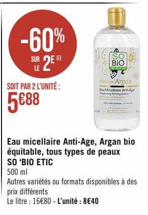 eau micellaire anti-age, argan bio équitable, tous types de peaux so 'bio etic