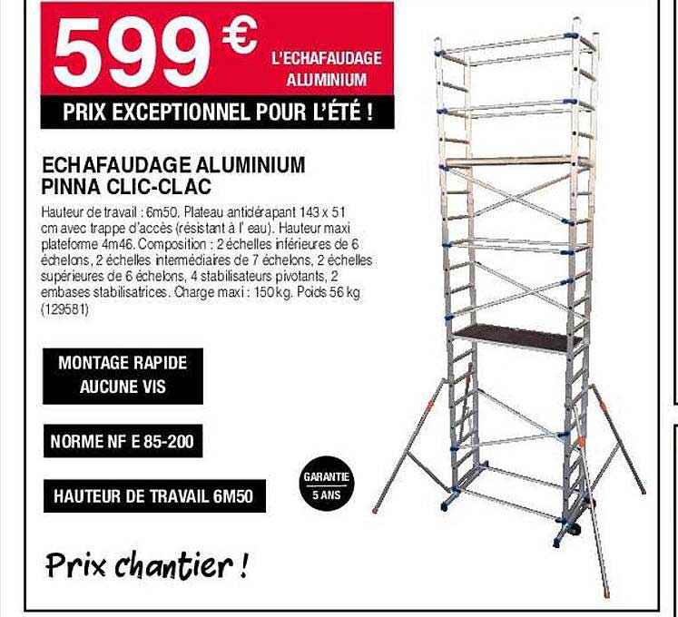 échafaudage aluminium pinna clic-clac