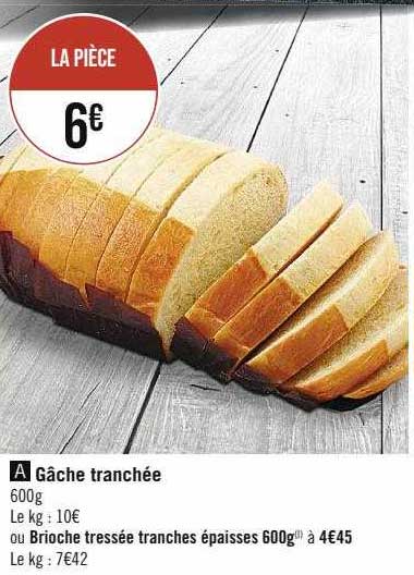 gâche tranchée ou brioche tressée tranches épaisses