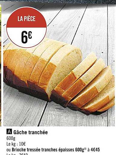 gâche tranchée ou brioche tressée tranches épaisses