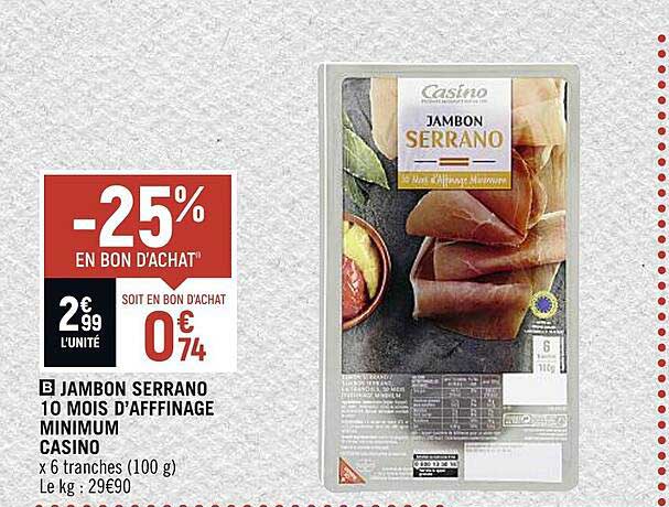 jambon serrano 10 mois d'affinage minimum casino