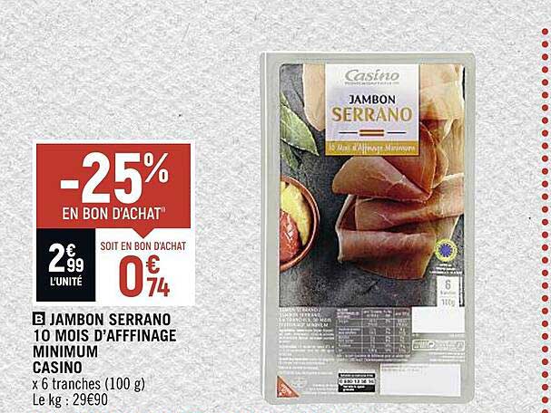 jambon serrano 10 mois d'affinage minimum casino