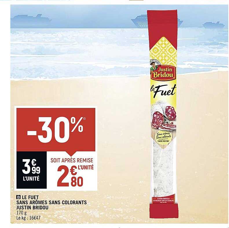 le fuet sans arômes sans colorants justin bridou