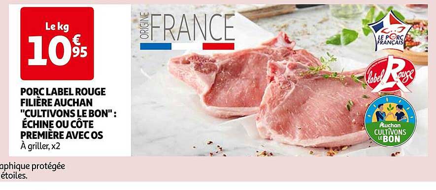 porc label rouge filière auchan "cultivons le bon": échine ou côte première avec os