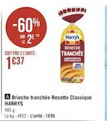 Brioche Tranchée Recette Classique Harrys
