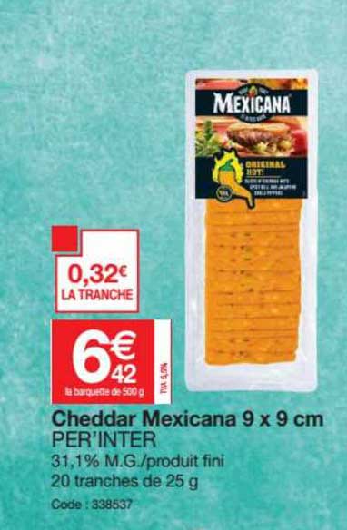 Cheddar Mexicana 9 X 9 Cm Per'inter