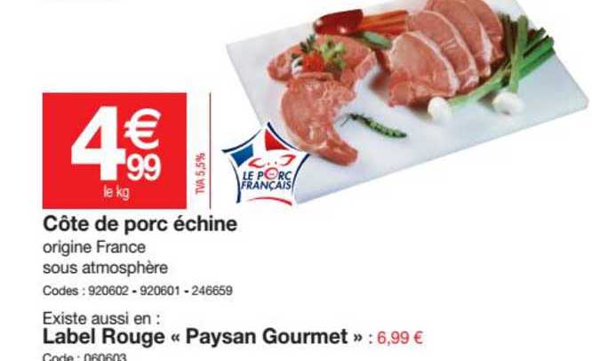 côte de porc échine, label rouge "paysan gourmet"