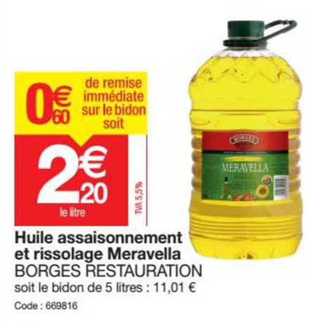 huile assaisonnement et rissolage meravella borges restauration