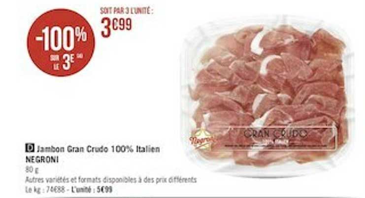 jambon gran crudo 100% italien negroni