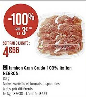 jambon gran crudo 100% italien negroni