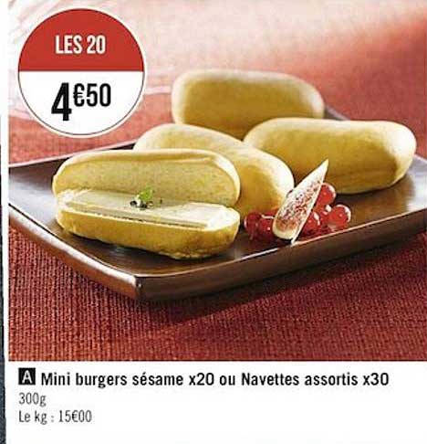 mini burgers sésame x20 ou navettes assortis x30