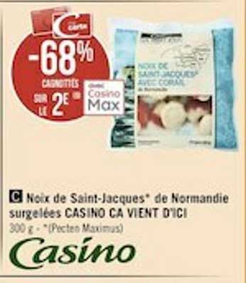 noix de saint-jacques de normandie surgelées casino ça vient d'ici