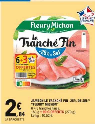 jambon le tranché fin -25% de sel "fleury michon"