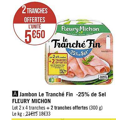 jambon le tranché fin -25% de sel fleury michon