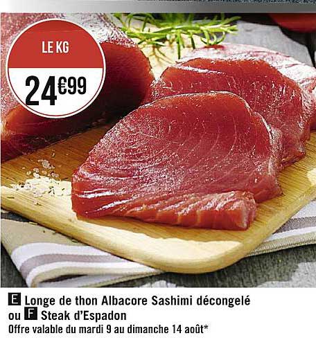 longe de thon albacore sashimi décongelé ou steak d'espadon