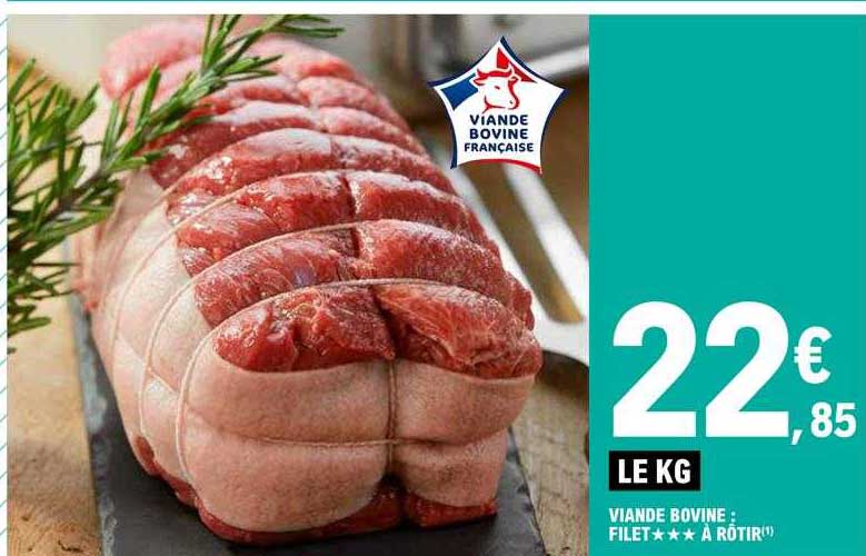 Viande Bovine : Filet***à Rôtir