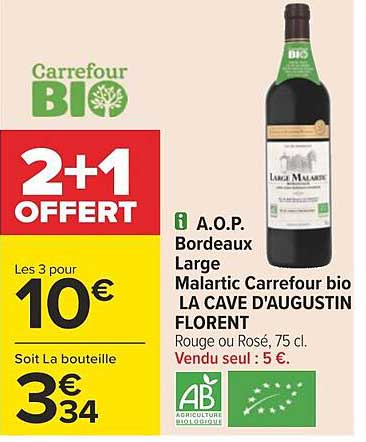 a.o.p. bordeaux large malartic carrefour bio la cave d'augustin florent