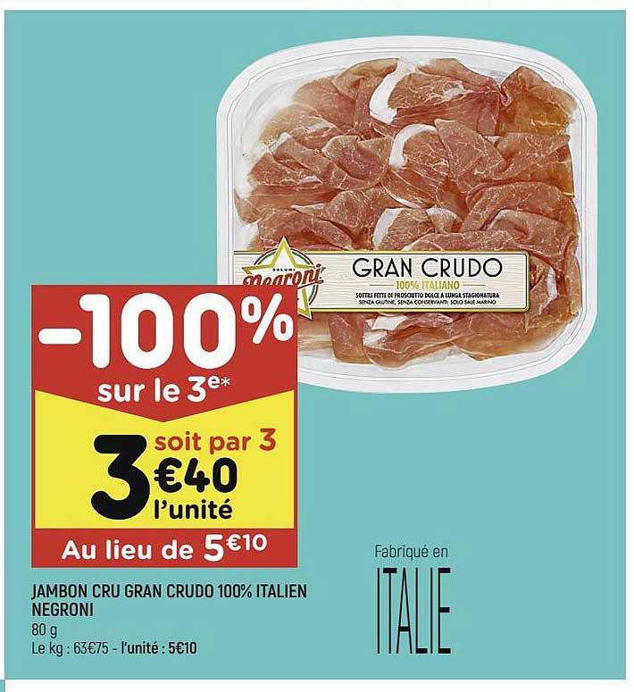 jambon cru gran crudo 100% italien negroni
