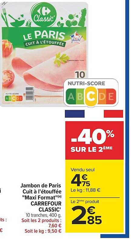 jambon de paris cuit à l'étouffée "maxi format" carrefour classic'