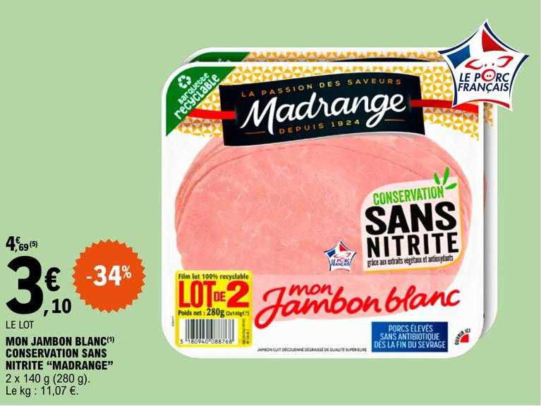 mon jambon blanc conservation sans nitrite "madrange"