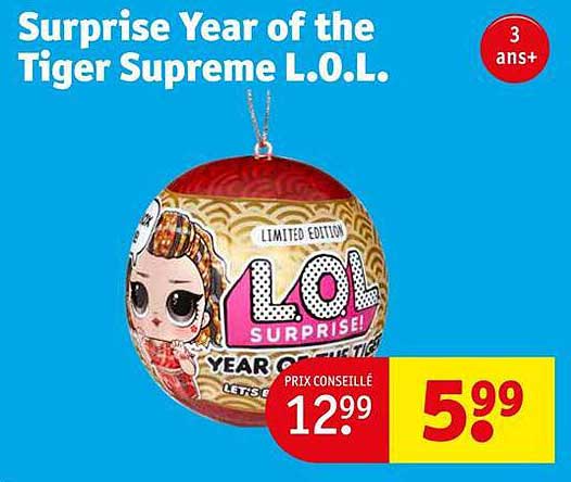 surprise year of the tiger supreme l.o.l.