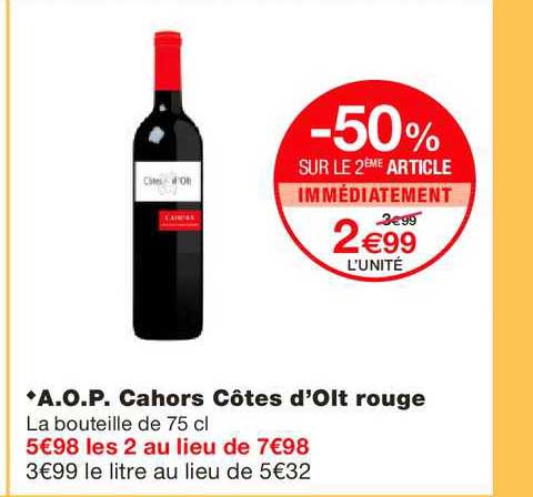 a.o.p. cahors côtes d'olt rouge -50% sur le 2ème article immédiatement