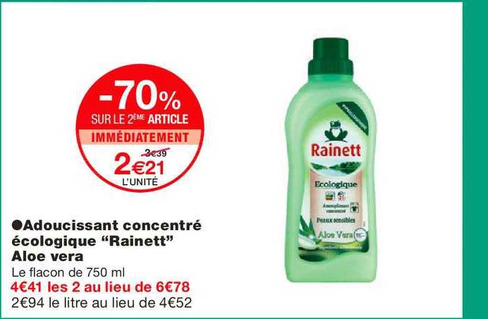adoucissant concentré écologique rainett aloe vera -70% sur le 2ème article immédiatement