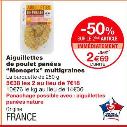 aiguillettes de poulet panées monoprix multigraines -50% sur le 2ème article immédiatement