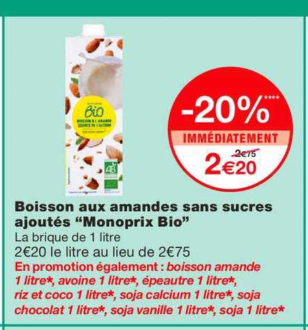 boisson aux amandes sans sucres ajoutés monoprix bio -20% immédiatement
