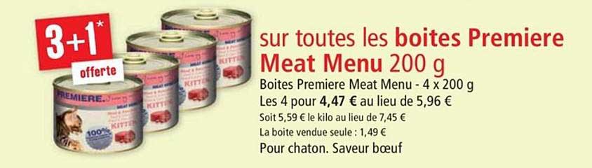boites premiere meat menu 200 g 3+1 offerte