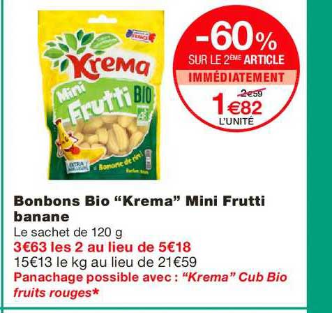 bonbons bio krema mini frutti banane -60% sur le 2ème article immédiatement