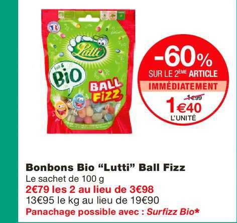 Bonbons Bio Lutti Ball Fizz -60% Sur Le 2ème Article Immédiatement