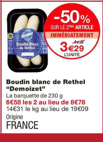 boudin blanc de rethel demoizet -50% sur le 2ème article immédiatement