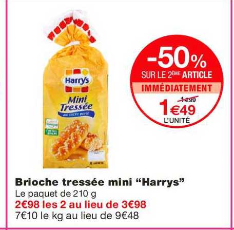 brioche tressé mini harrys -50% sur le 2ème article immédiatement