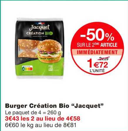 burger création bio jacquet -50% sur le 2ème article immédiatement