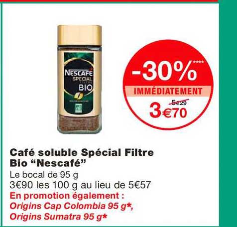 Café Soluble Spécial Filtre Bio Nescafé -30% Immédiatement